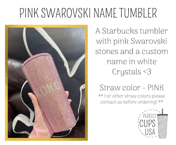 PINK Swarovski Cold Drink Cup With Name, Swarovski Starbucks Cup, Starbucks  Tumbler With Name Gift, Pink Crystal Tumbler, Bling Cups - Etsy