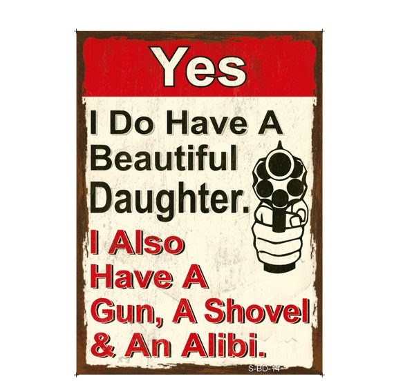Beautiful Daughter Gun Sign Funny Sign Fun Gift for Dads - Etsy Beautiful Daughter Gun Sign Funny Sign Fun Gift for Dads - Etsy