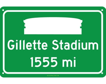 New England Patriots Gillette Stadium  - Miles to Stadium Highway Road Sign - Customize the Distance