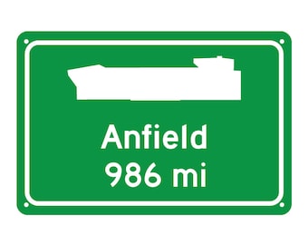 May include: Green sign with white text and a white silhouette of a ship. The sign reads "Anfield 986 mi".