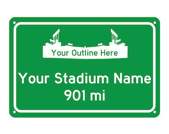 May include: Green road sign with white text and a white outline of a stadium. The sign reads "Your Stadium Name 901 mi".