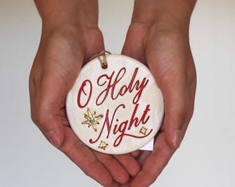 O Holy Night Ceramic Ornament