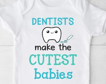 Vêtements pour bébés dentistes : grenouillère en coton rigolote « Les plus mignons bébés »