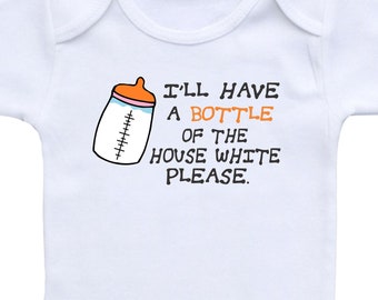 Funny Onesies- I'll have a bottle of the house white Funny baby shirt,funny sayings,funny baby gift baby girl or baby boy,Funny baby clothes