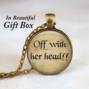 Alice In Wonderland Jewelry • Queen Of Hearts Alice in Wonderland Quote Necklace • Fairy Tale Jewelry • Book Quote Jewelry • Alice Necklace
