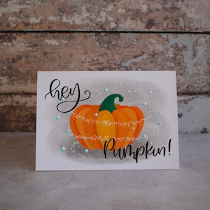 Hey Pumpkin Cute Card, Just Because Card, Pumpkin Birthday Card, Just To Say Hello Card