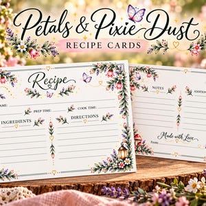 May include: Two rectangular recipe cards titled Petals & Pixie Dust. The front features fields for recipe name, serves, prep time, cook time, ingredients, and directions. The back includes notes, additional directions, and Made with Love.