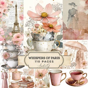 Peut inclure: Un collage d'illustrations à l'aquarelle sur le thème parisien. L'image comprend la Tour Eiffel, des tasses à thé, des fleurs et une femme dans une robe vintage. Le texte "Whispers of Paris" et "110 Pages" est également visible.