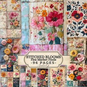Puede incluir: Un collage de diseños florales bordados en varios colores, incluyendo rosa, rojo, amarillo y azul. El texto "STITCHED BLOOMS Flea Market Finds -96 PAGES- Audie G" se muestra en una pancarta. El tema general es floral vintage.
