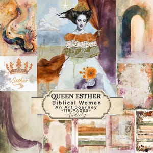 May include: A collage featuring a central illustration of Queen Esther in a white gown and gold crown, surrounded by abstract watercolour art. The text "Queen Esther Biblical Women An Art Journey -116 PAGES- Audie G" is displayed.