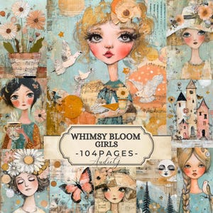 Puede incluir: Un collage con ilustraciones caprichosas de niñas, flores y pájaros. La obra de arte tiene una estética vintage con colores y texturas suaves. El texto "Whimsy Bloom Girls -104 Pages- Audie G" se muestra en una pancarta.