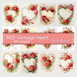 Peut inclure: Plusieurs motifs en forme de cœur de style vintage, ornés de roses rouges et d'arrangements floraux délicats. Les motifs sont posés sur un fond texturé, avec le texte "RED Vintage Heart 100 pages" et "Junk Journal" sur une bannière rose.