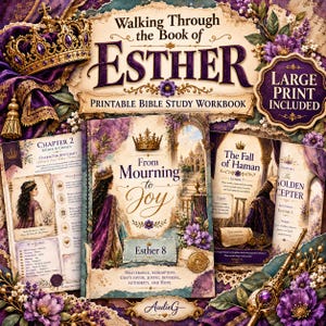 May include: A printable Bible study workbook titled Walking Through the Book of Esther, featuring purple and gold accents, a crown illustration, and floral motifs. The cover displays the text From Mourning to Joy and Esther 8, with additional pages showing Chapter 2, The Fall of Haman, and The Golden Scepter.