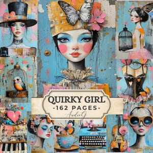 May include: A collage featuring whimsical illustrations of women with butterflies, birds, and musical instruments. The central image displays the text "Quirky Girl - 162 Pages - AudieG" on a decorative label. The color palette includes blues, pinks, and yellows.
