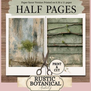 May include: A printable sheet titled HALF PAGES Paper Saver Version Printed on 8.50 x 11 paper featuring two rectangular images separated by a dashed line. The left image shows a weathered blue wall with a small green plant. The right image shows green wooden planks with thin branches. A pair of scissors and a PRINT & CUT label are visible.