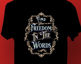 Writer Shirt, Write Edit Shirt, Writer Day Shirt, Author Shirt, Find Your Freedom in the Words, Funny Writer Shirt, Novelist Shirt