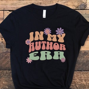 Groovy Retro In My Author Era Funny Gift for Author Shirt for Writer Gift Funny Writer Tshirt for Author Hoodie for Writer Sweatshirt