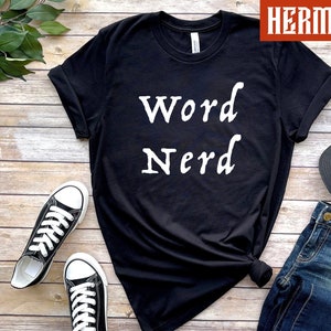 Funny Writer Gift, Word Nerd, Writer Shirt, Funny Author Gift, Novelist Shirt, Gift For Author, Author Shirt, Novel