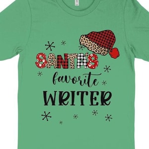 Writer Christmas Gift, Christmas Gift for Writers, Santa&#39;s Favorite Writer, Author Christmas Shirt, Christmas Writer Shirt, Funny Xmas