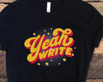 Sí, escribe, camiseta divertida de escritor, camiseta de novelista, camiseta retro, regalo de autor, camiseta de autor, regalos divertidos de autor, regalo de escritor retro