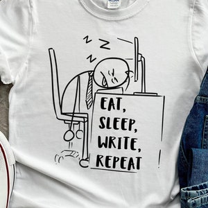 Vatertag, Lustiges Schriftsteller Geschenk, Schriftsteller Shirt, Lustiges Autoren Geschenk, Romancier Shirt, Geschenk für Autor, Autor Shirt, Eat Sleep Write Repeat Man