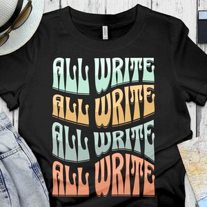 Lustiges Schriftsteller Geschenk, All Write All Write All Write All Write All, Schriftsteller Shirt, AutorenGeschenke, Schriftsteller Geschenke, Retro, Sweatshirt, Hoodie