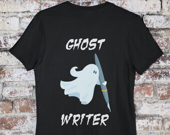 Funny Writer Gift, Ghost Writer, Writer Shirt, Funny Author Gift, Novelist Shirt, Gift For Author, Author Shirt, Novel