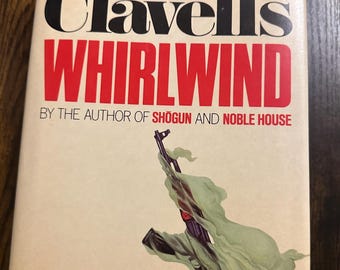 Whirlwind by James Clavell—1986 First Edition