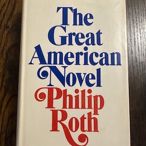The Great American Novel by Philip Roth—1973 first edition