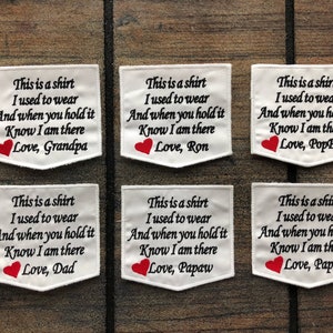 This is a shirt I used to wear patch, ONE Memory Pillow IRON-ON Patch or Sew On Patch, Choice of Love Pop, Daddy, Pa, Papa, memorial patch