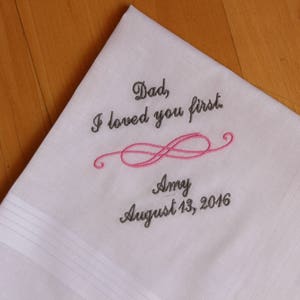 Father of the Bride Embroidered Pocket Square, I loved you first Personalized Wedding Handkerchief, Father of the Bride Gift image 1