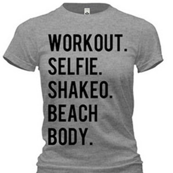 Workout. Selfie. ShakeO. Beachbody. Team Beachbody Workout Shirt