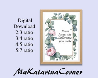 Never Forget The Difference You Make, Appreciation Print, Inspirational Quotes, Nursery Teacher Gift