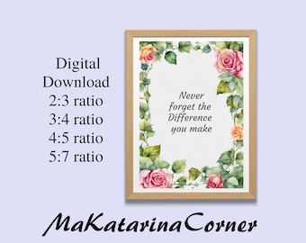 Never Forget The Difference You Make, Appreciation Print, Inspirational Quotes, Nursery Teacher Gift