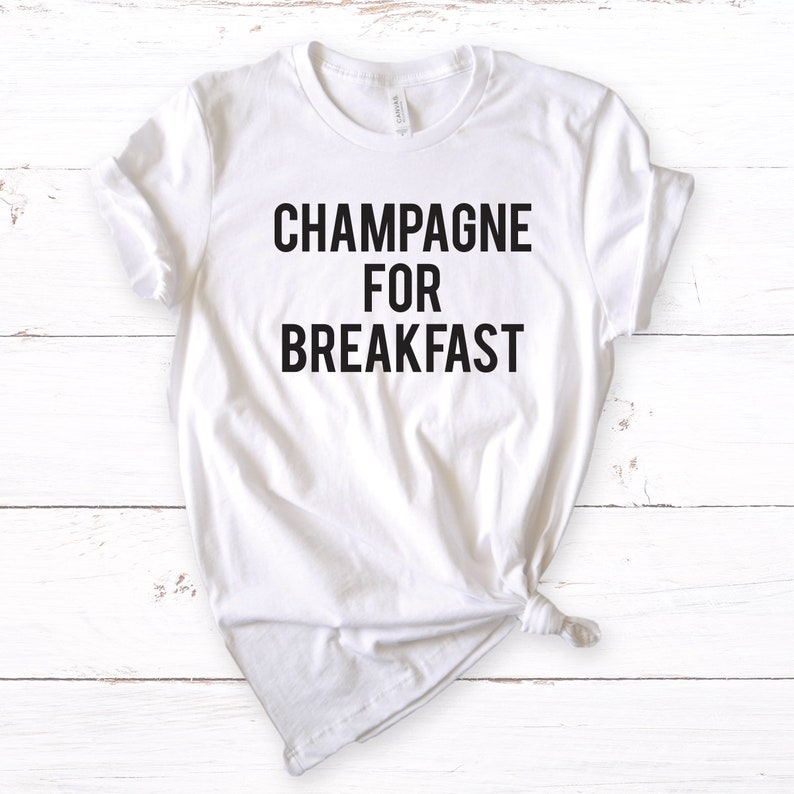 Champagne for Breakfast TShirt in Grey Champagne Shirts Etsy