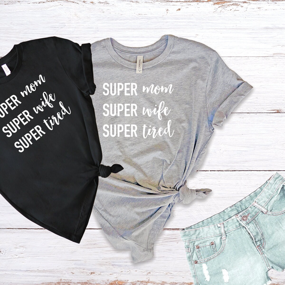 Super Mom Super Wife Super Tired T-Shirt for Moms | Etsy