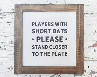 READY MADE - Ships in 1-3 days - Players with short bats please stand closer to the plate - Funny Bathroom/Toilet Sign 18 x 18cm - Boy mum