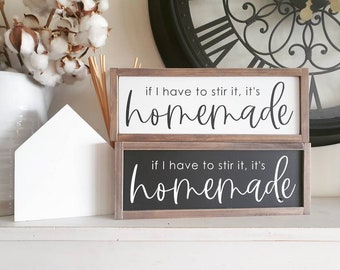 READY MADE - If I have to stir it, it's homemade Wood Sign Farmhouse Style Painted Framed Home Decor - 30.5 x 11.5cm - Ships in 1-3 days