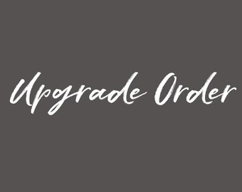 Upgrade Order - Add Ons / Replacements