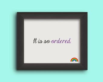 It is so ordered. [Supreme Court Gay Marriage Decision] DIGITAL DOWNLOAD