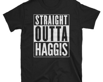 Straight Outta Haggis Funny T-Shirt