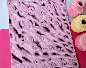 Sorry I'm Late, I saw a cat Tote bag | Filet Crochet Pattern | PDF | Digital Download
