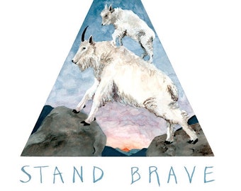 Stand Brave Print