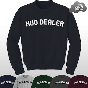 Kram Dealer Sweatshirt Topp Tumblr Rolig Slogan Gåva Hugger Tee Cuddle Me Tröja Pullover Jumper