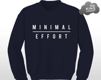 Minimal Effort Sweatshirt Lazy Sweater Damen Herren Jumper Slogan Unisex Geschenk Neu Top Pullover