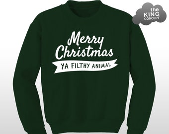 Merry Christmas Ya Filthy Animal Sweatshirt Sweater Xmas Jumper Home Alone 1 2 And A Happy New Year