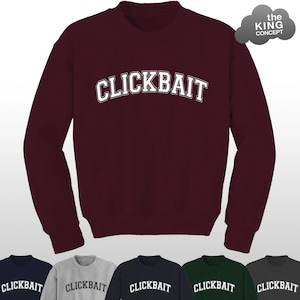 Clickbait Sweatshirt Etsy