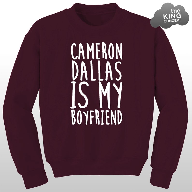 Cameron Dallas is My Boyfriend Sweatshirt Jumper Sweater Vine Professional Fangirl Bae Tour Pullover image 8