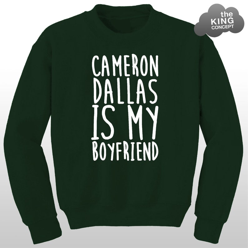 Cameron Dallas is My Boyfriend Sweatshirt Jumper Sweater Vine Professional Fangirl Bae Tour Pullover image 4