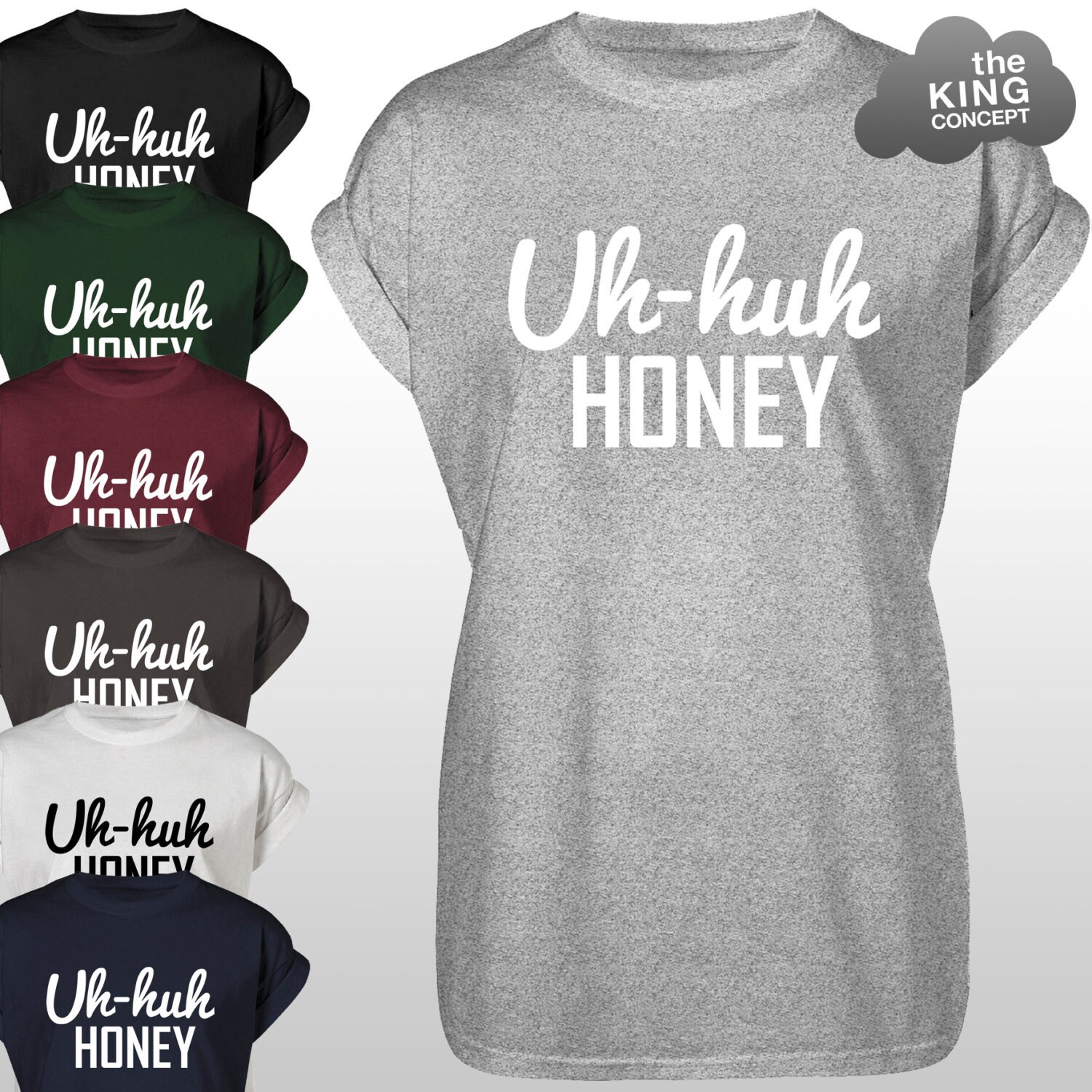 Uh Huh Honey T-Shirt Uh Huh Honey T-Shirt